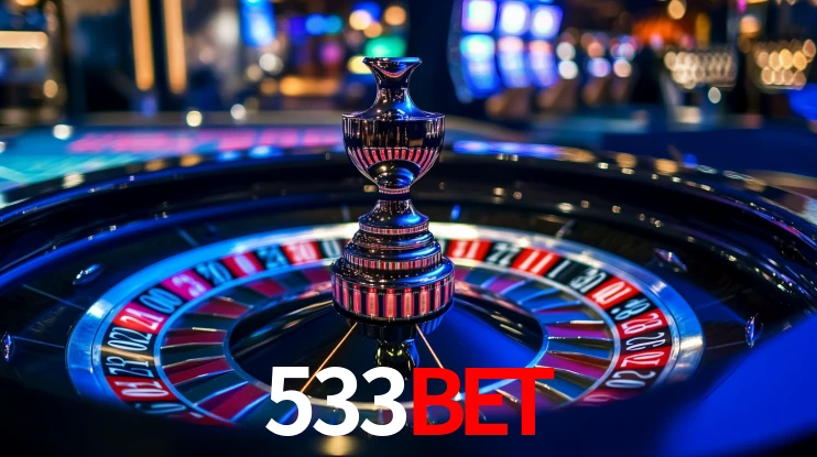 Explore as vantagens do 533BET: serviço profissional e confiabilidade